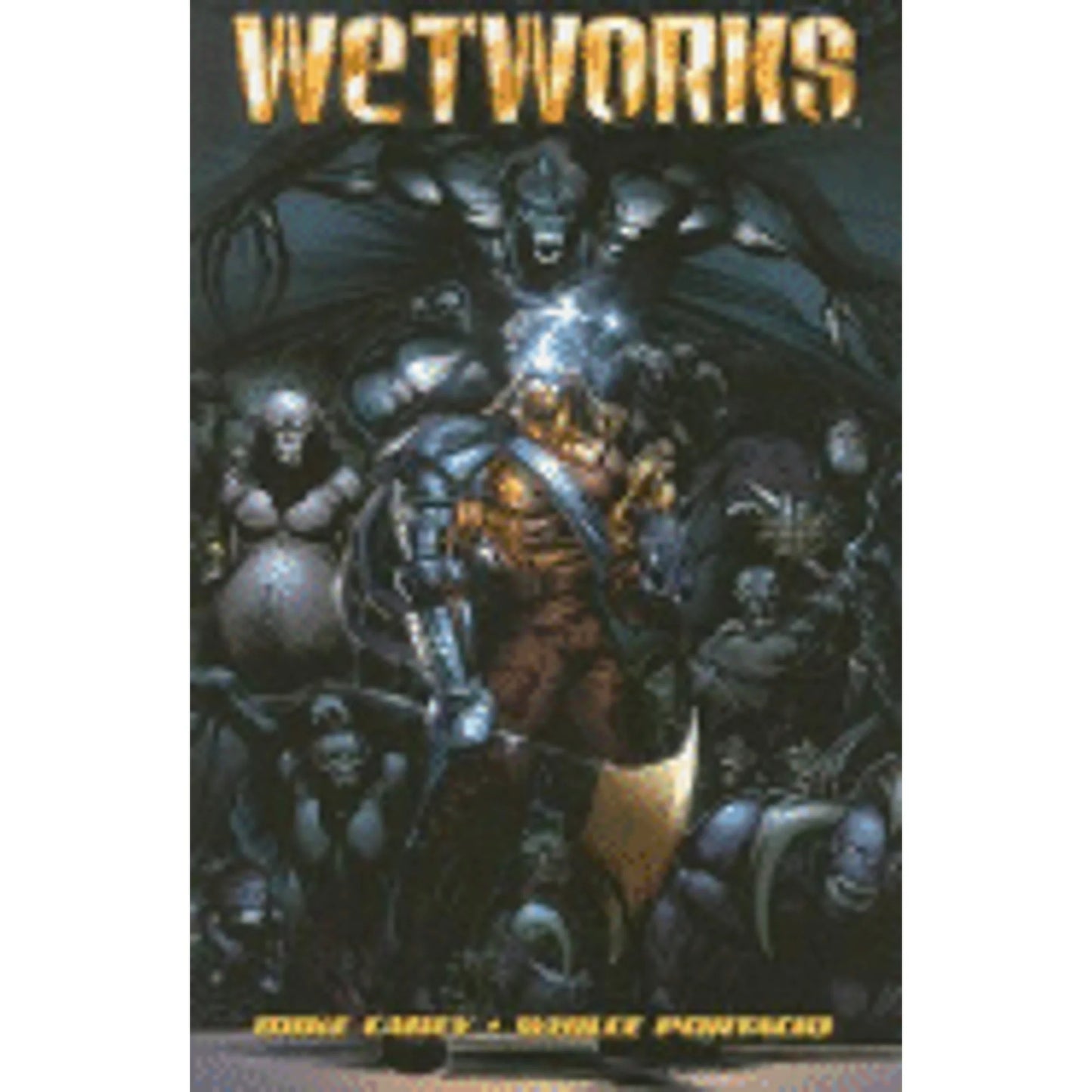 Pre-Owned Wetworks Volume 1 (Paperback 9781401213756) by Mike Carey, Whilce Portacio